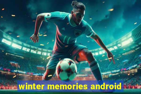 winter memories android